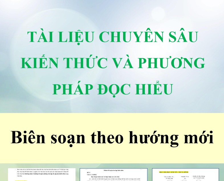 Tài liệu chuyên sâu kiến thức và phương pháp đọc hiểu